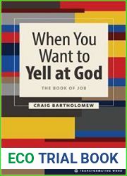 When You Want to Yell at God: The Book of Job