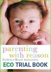 Parenting with Reason: Evidence-Based Approaches to Parenting Dilemmas (Parent and Child)