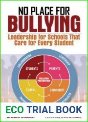 No Place for Bullying: Leadership for Schools That Care for Every Student