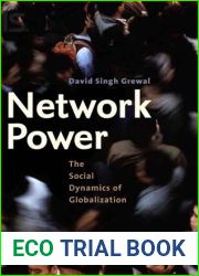 Network Power: The Social Dynamics of Globalization