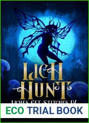 Lich Hunt (Liches Get Stitches #4)