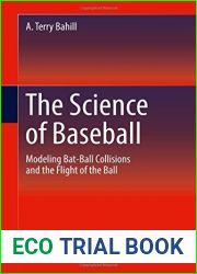 The Science of Baseball: Modeling Bat-Ball Collisions and the Flight of the Ball