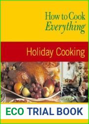 How to Cook Everything: Holiday Cooking