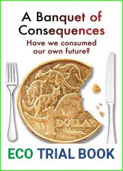 A Banquet of Consequences: Have we consumed our own future?