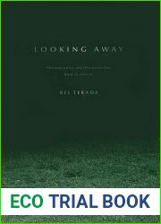 Looking Away: Phenomenality and Dissatisfaction, Kant to Adorno