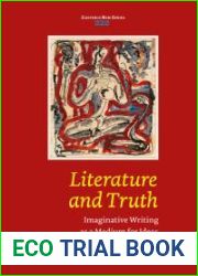 Literature and Truth: Imaginative Writing as a Medium for Ideas