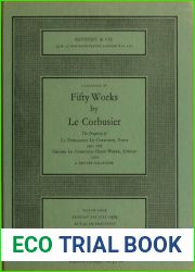 Fifty Works By Le Corbusier