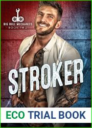 Stroker (Big Bull Mechanics #2)