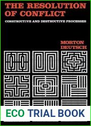 The Resolution of Conflict: Constructive and Destructive Processes (Carl Hovland Memorial Lectures Series)