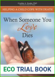 When Someone You Love Dies: Helping a Child Cope with Death