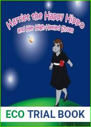 Harriet the Happy Hippo and Her High-Heeled Shoes