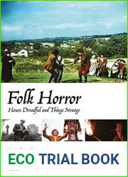 Folk Horror: Hours Dreadful and Things Strange (Auteur)