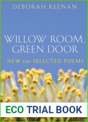 Willow Room, Green Door: New and Selected Poems