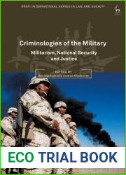 Criminologies of the Military: Militarism, National Security and Justice (Onati International Series in Law and Society)