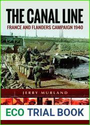 The Canal Line: France and Flanders Campaign 1940 (Battleground Books: WWII)