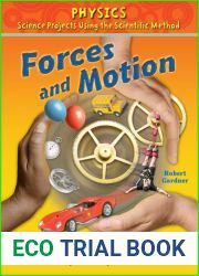Forces and Motion Science Fair Projects, Revised and Expanded Using the Scientific Method
