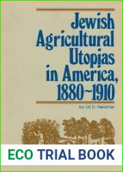 Jewish Agricultural Utopias in America, 1880-1910