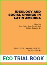 Ideology and Social Change in Latin America: Volume II: Ideology and the Mobilization of Power