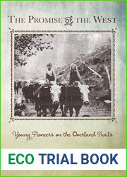 The Promise of the West: Young Pioneers on the Overland Trails