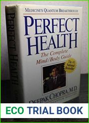 Perfect Health: The Complete Mind Body Guide by Deepak Chopra M.D. (1990-04-14)