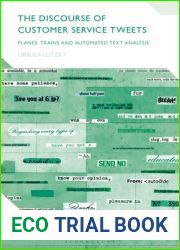 Discourse of Customer Service Tweets, The: Planes, Trains and Automated Text Analysis (Bloomsbury Discourse)
