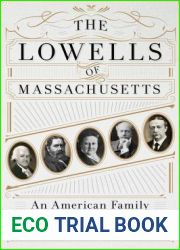 The Lowells of Massachusetts: An American Family