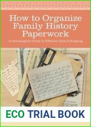 How to Organize Family History Paperwork: A Genealogist|s Guide to Effective Record Keeping