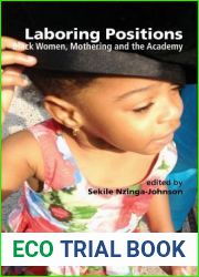 Laboring Positions: Black Women, Mothering and the Academ