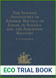 The Strange Adventures of Andrew Battell of Leigh, in Angola and the Adjoining Regions