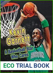 Kevin Garnett: A Basketball Star Who Cares (Sports Stars Who Care)
