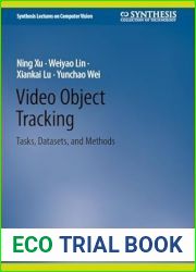 Video Object Tracking: Tasks, Datasets, and Methods (Synthesis Lectures on Computer Vision)