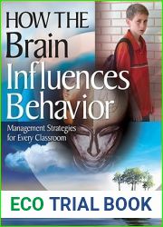 How the Brain Influences Behavior: Management Strategies for Every Classroom