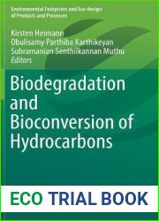 Biodegradation and Bioconversion of Hydrocarbons (Environmental Footprints and Eco-design of Products and Processes)
