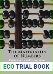 The Materiality of Numbers: Emergence and Elaboration from Prehistory to Present