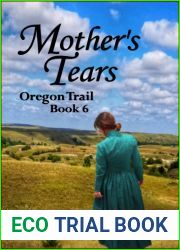 Mother|s Tears (Oregon Trail Book 6)