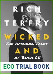 Wicked and Weird: The Amazing Tales of Buck 65