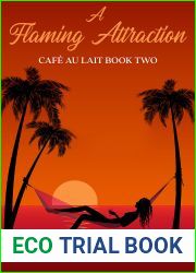 A Flaming Attraction (Cafe au Lait Book 2)
