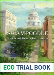 Swampoodle - The Life and Times of Jack Hennessey