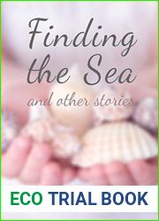Finding the Sea: and other stories