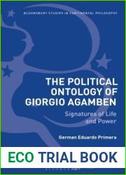 The Political Ontology of Giorgio Agamben: Signatures of Life and Power (Bloomsbury Studies in Continental Philosophy)