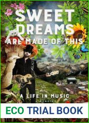 Sweet Dreams Are Made of This: A Life In Music