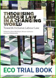 Theorising Labour Law in a Changing World: Towards Inclusive Labour Law