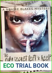 The Only Secret Left to Keep (Detective Ngaire Blakes Book 3)
