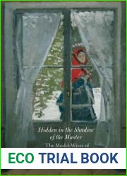 Hidden in the Shadow of the Master: The Model-Wives of Cezanne, Monet, and Rodin