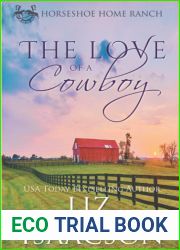 The Love of a Cowboy (Horseshoe Home Ranch)