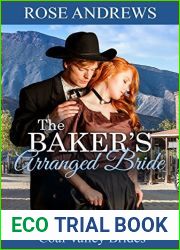 The Baker|s Arranged Bride (Coal Valley Brides Book 4)
