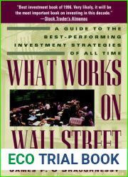 What Works on Wall Street: A Guide to the Best-Performing Investment Strategies of All Time