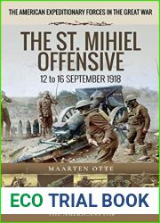 The St. Mihiel Offensive: 12 to 16 September 1918 (Battleground Books: Pre WWI)