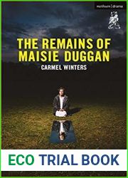 Remains of Maisie Duggan, The (Modern Plays)