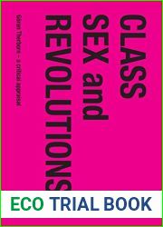 Class, Sex and Revolutions: Goran Therborn - A Critical Appraisal